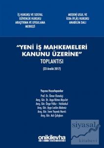 "Yeni İş Mahkemeleri Kanunu Üzerine" Toplantısı (23 Aralık 2017)