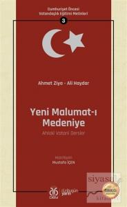 Yeni Malumat-ı Medeniye (Ahlaki Vatani Dersler - Osmanlıca Aslıyla Birlikte)