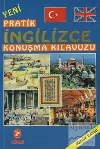 Yeni Pratik İngilizce Konuşma Kılavuzu