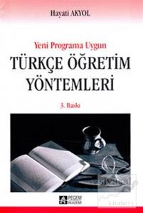 Yeni Programa Uygun Türkçe Öğretim Yöntemleri