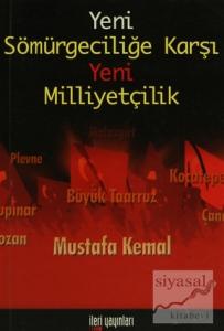 Yeni Sömürgeciliğe Karşı Yeni Milliyetçilik
