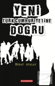 Yeni Türk Cumhuriyetine Doğru