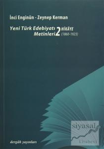 Yeni Türk Edebiyat Metinleri 2 - Hikaye (1860 - 1923)