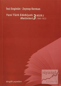 Yeni Türk Edebiyatı Metinleri 3 - Nesir 2