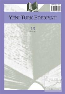 Yeni Türk Edebiyatı Sayı: 19 Nisan 2019