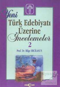 Yeni Türk Edebiyatı Üzerine İncelemeler 2