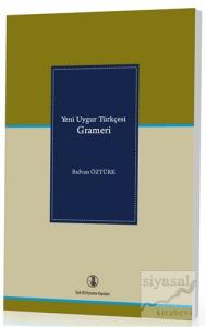 Yeni Uygur Türkçesi Grameri