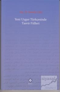 Yeni Uygur Türkçesinde Tasvir Fiilleri