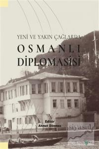 Yeni ve Yakın Çağlarda Osmanlı Diplomasisi