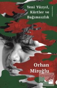 Yeni Yüzyıl Kürtler ve Bağımsızlık