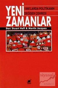 Yeni Zamanlar 1990'larda Politikanın Değişen Çehresi