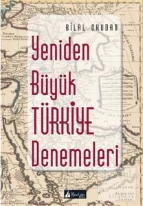 Yeniden Büyük Türkiye Denemeleri
