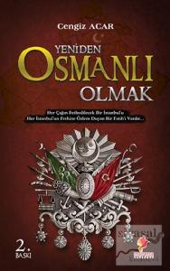 Yeniden Osmanlı Olmak