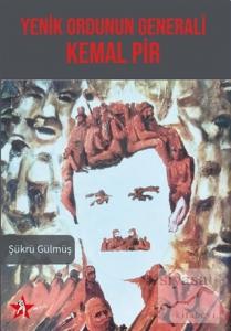 Yenik Ordunun Generali Kemal Pir Yenik Ordunun Generali Kemal Pir