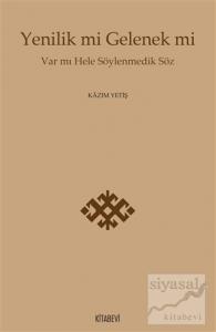 Yenilik mi Gelenek mi