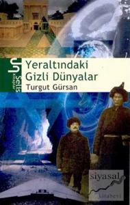 Yeraltındaki Gizli Dünyalar
