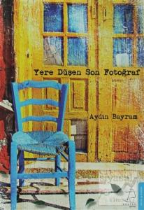 Yere Düşen Son Fotoğraf