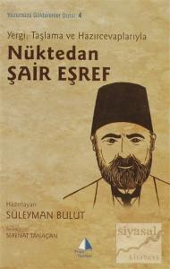 Yergi, Taşlama ve Hazırcevaplarıyla Nüktedan Şair Eşref