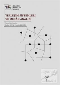 Yerleşim Sistemleri ve Mekan Analizi