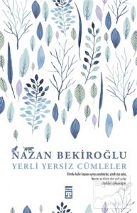 Yerli Yersiz Cümleler (İmzalı - Numaralı Özel Baskı) (Ciltli)