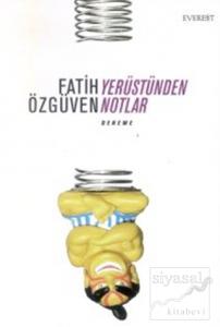 Yerüstünden Notlar