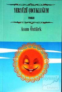 Yeryüzü Çocukluğum