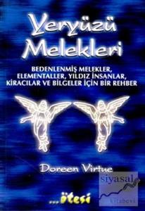 Yeryüzü Melekleri Bedenlenmiş Melekler, Elementaller, Yıldız İnsanlar, Kiracılar ve Bilgeler İçin Bir Rehber