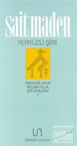 Yeryüzü Şiiri İnsanoğlunun Beş Bin Yıllık Şiir Serüveni 1