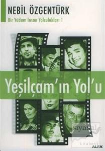 Yeşilçam'ın Yolu: Nebil Özgentürk'le Bir Yudum İnsan Yolculukları