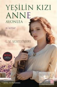 Yeşilin Kızı Anne - Avonlea