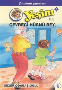 Yeşim ile Çevreci Hüsnü Bey 3