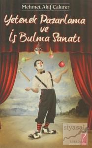 Yetenek Pazarlama ve İş Bulma Sanatı