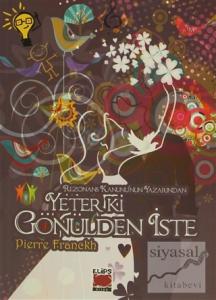 Yeter ki Gönülden İste