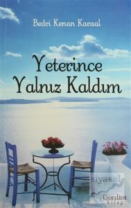 Yeterince Yalnız Kaldım