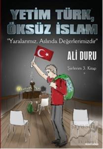 Yetim Türk, Öksüz İslam