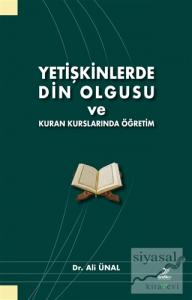Yetişkinlerde Din Olgusu ve Kuran Kurslarında Öğretim