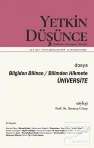 Yetkin Düşünce Dergisi Yıl: 2 Sayı: 7 Temmuz - Ağustos - Eylül 2019