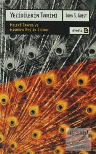 Yezidilerin Tarihi Meleke Tawus ve Mishefa Reş'in İzinde