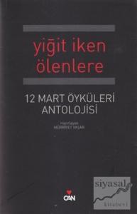 Yiğit İken Ölenlere