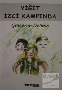 Yiğit İzci Kampında Yiğit İzci Kampında