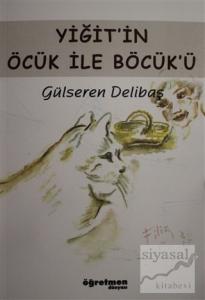 Yiğit'in Öcük İle Böcük'ü Yiğit'in Öcük İle Böcük'ü
