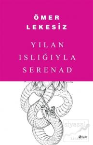 Yılan Islığıyla Serenad
