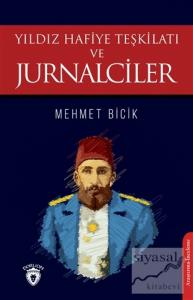 Yıldız Hafiye Teşkilatı ve Jurnalciler