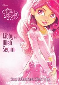 Yıldız Kızları - Libby ve Dilek Seçimi