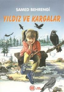 Yıldız ve Kargalar Yıldız ve Kargalar