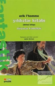 Yıldızlar Kitabı Birinci Kitap Büyücü Kadehar
