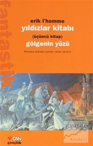 Yıldızlar Kitabı Üçüncü Kitap Gölgenin Yüzü