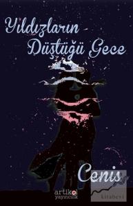 Yıldızların Düştüğü Gece Yıldızların Düştüğü Gece