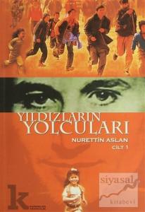 Yıldızların Yolcuları Cilt 1