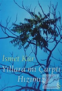 Yıllara mı Çarptı Hızımız